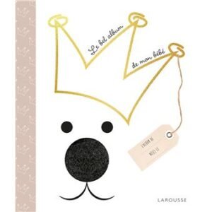 Larousse - Le bel album de mon bébé Larousse