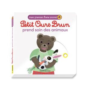 Petit Ours Brun - prend soin des animaux - mon premier livre anime Les livres